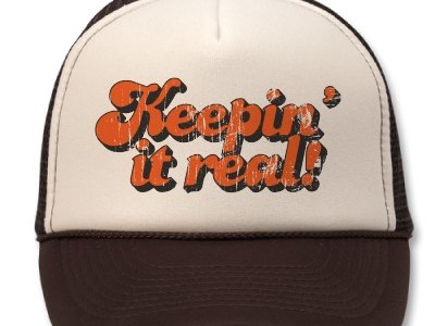 Keepin’ it Real