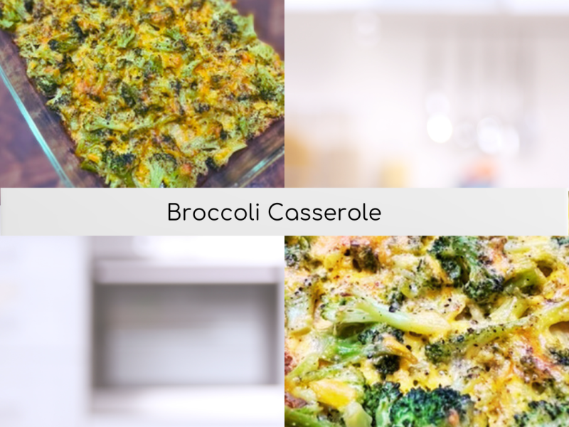 BROCCOLI CASSEROLE