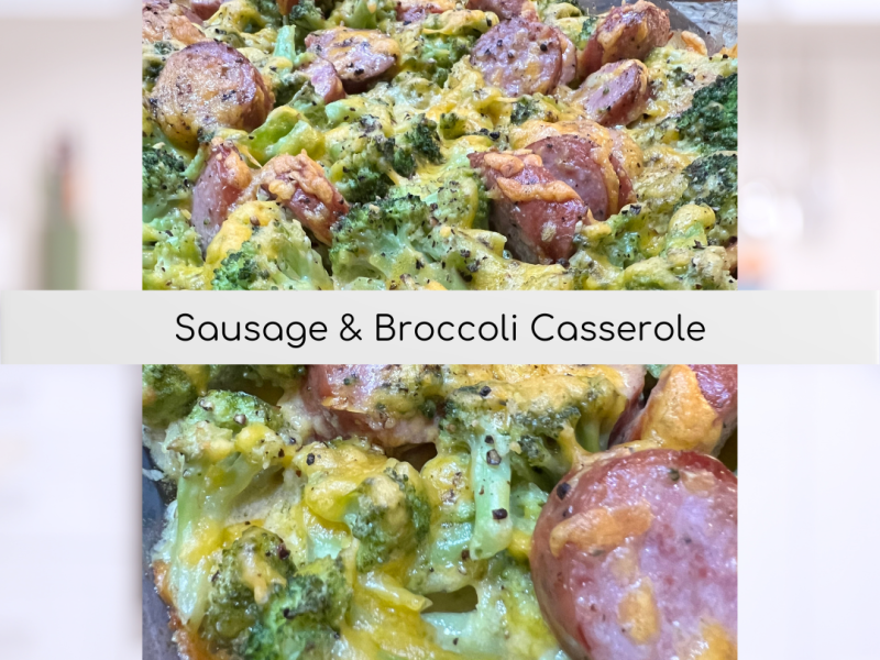 SAUSAGE & BROCCOLI&nbsp;CASSEROLE